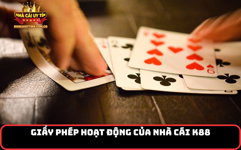 Giấy phép hoạt động của nhà cái K88