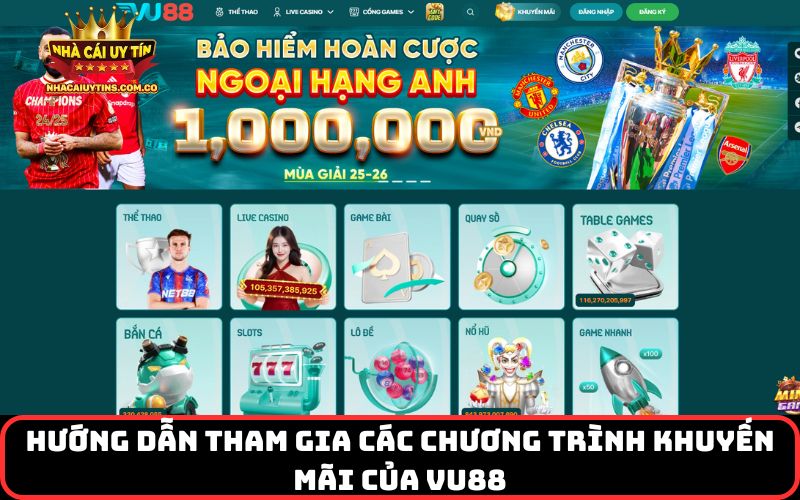Hướng dẫn tham gia các chương trình khuyến mãi của VU88