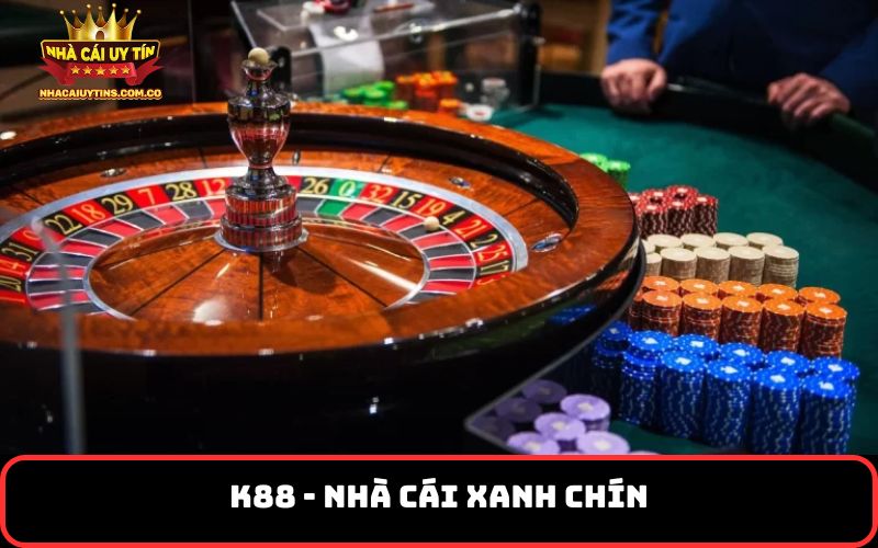 K88 - Nhà cái xanh chín