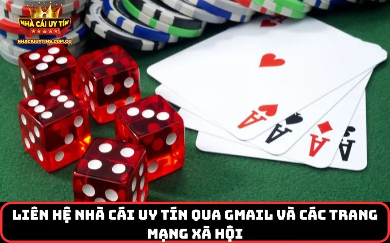 Liên Hệ Nhà Cái Uy Tín qua Gmail và các trang mạng xã hội